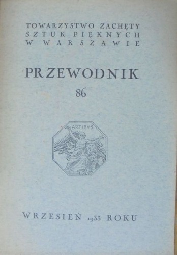 Tow.Zachęty Sztuk Pięknych Warszawa:Przewodnik nr 86,1933